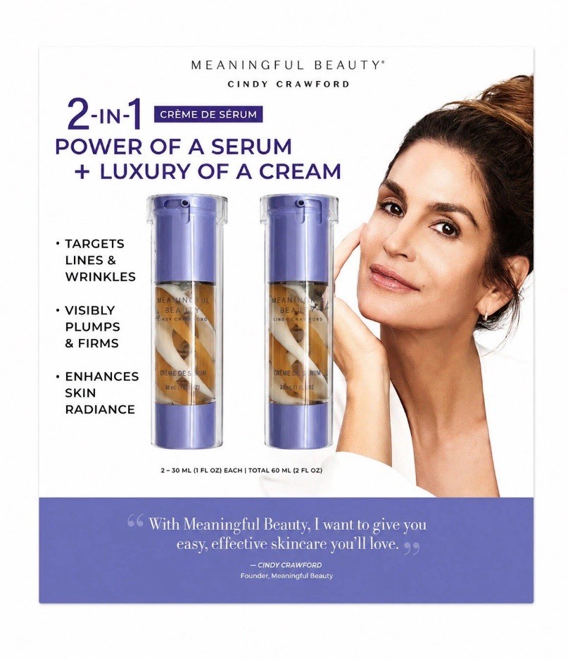 NEW MEANINGFUL BEAUTY CINDY CRAWFORD 2 in 1 Crème De Serum 2 PK, 1 Fl Oz Each